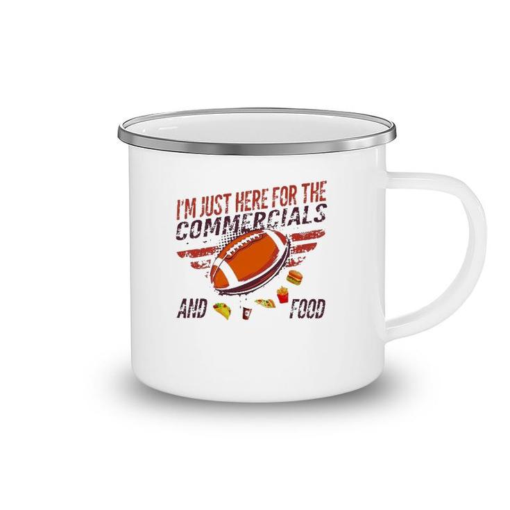 I'm Just Here For The Commercials And Food Camping Mug