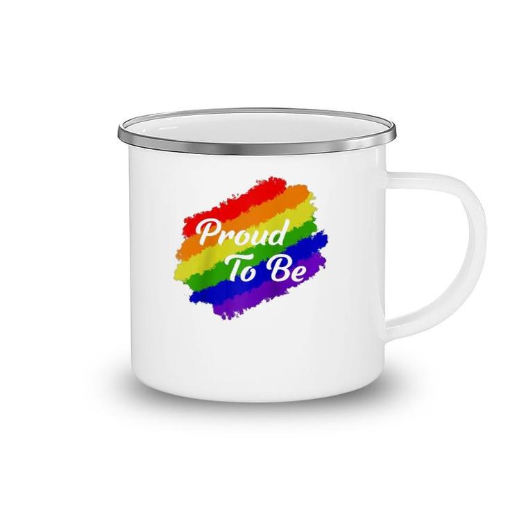 I'm Proud To Be Pride  Lgbtq Pride Day Gift  Camping Mug