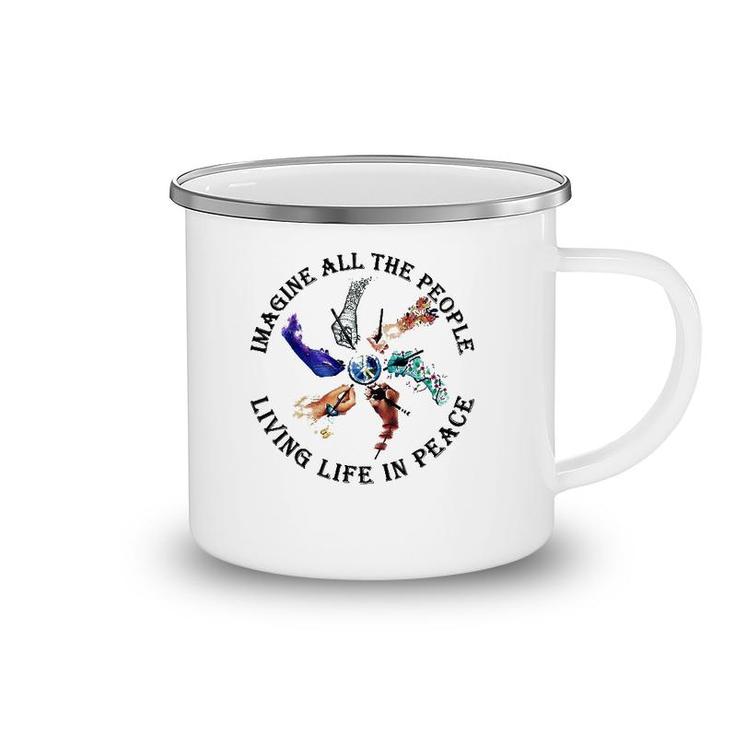 Imagine All The People Living Life In Peace Hippie Hands Camping Mug