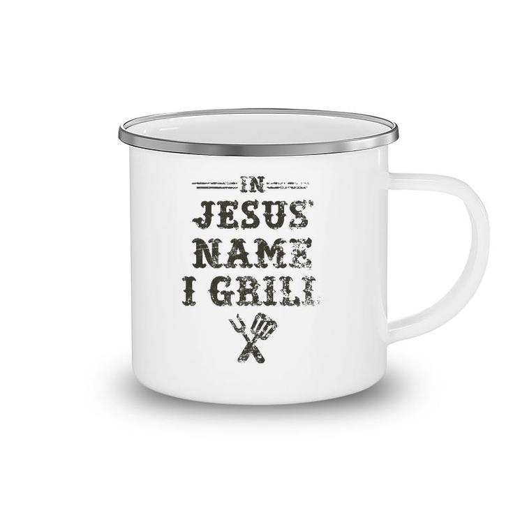 In Jesus' Name I Grill Christian Grilling Graphic Camping Mug