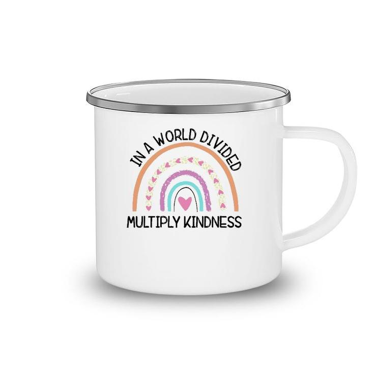 In World Divided Multiply Kindness Teacher Appreciation Camping Mug
