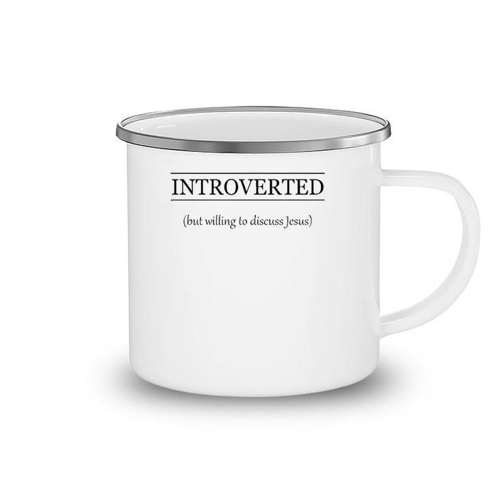Introverted But Willing To Discuss Jesus Christian Gift Camping Mug