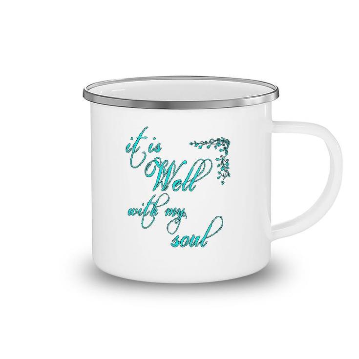 It Is Well With My Soul Christian Theme Camping Mug