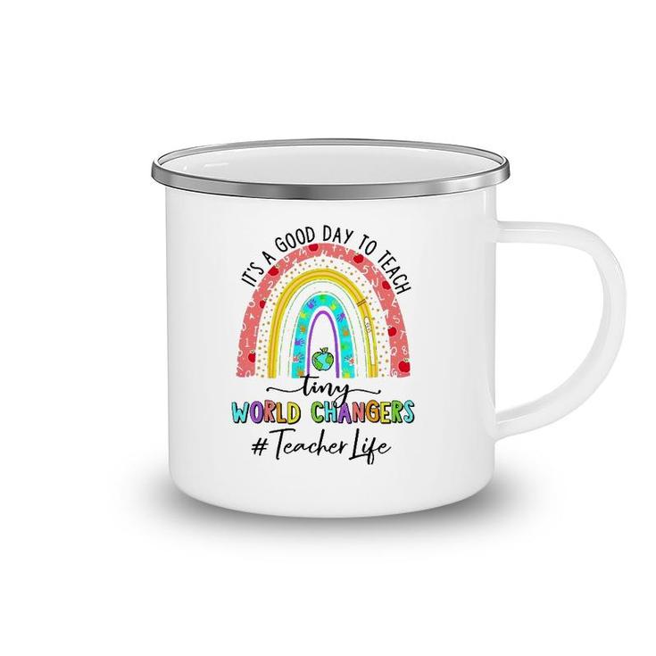 It's A Good Day To Teach Tiny World Teacher Life Rainbow Camping Mug