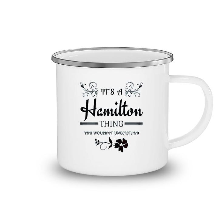 Its A Hamilton Thing Camping Mug