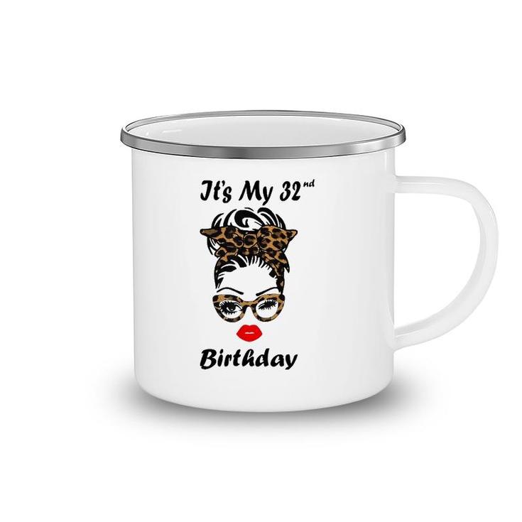 It's My 32Nd Birthday Happy 32 Years Old Messy Bun Leopard Camping Mug
