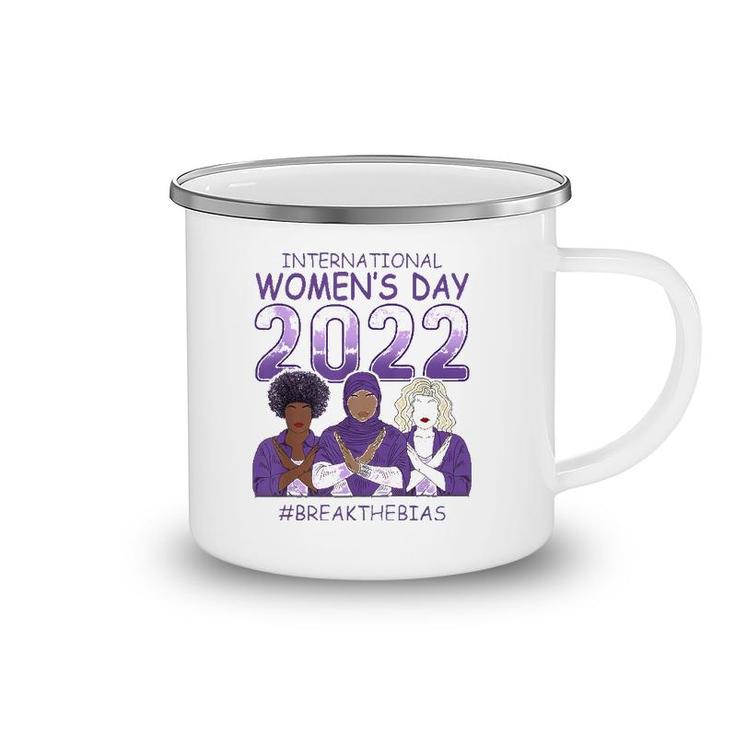 Iwd 2022 International Women's Day Break The Bias 8 March Camping Mug