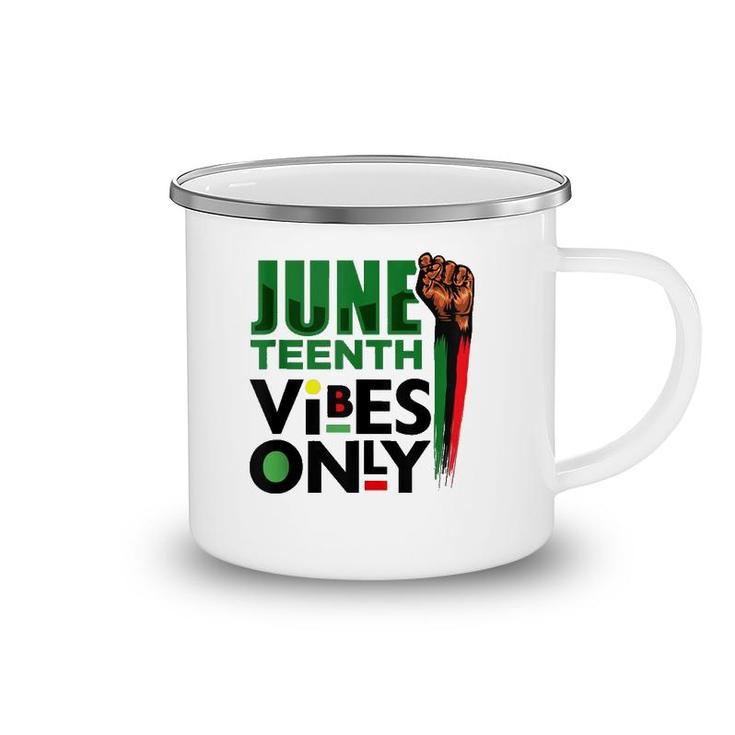Juneteenth Vibes Only Celebrate Freedom Black Men Women Kids  Camping Mug