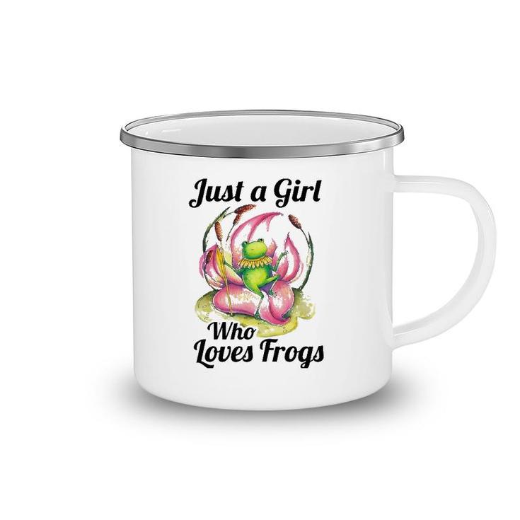 Just A Girl Who Loves Frogs Women And Moms Cute Gift Camping Mug