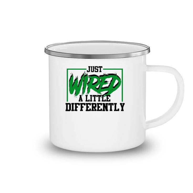 Just Wired A Little Differently Funny Adhd Awareness Camping Mug