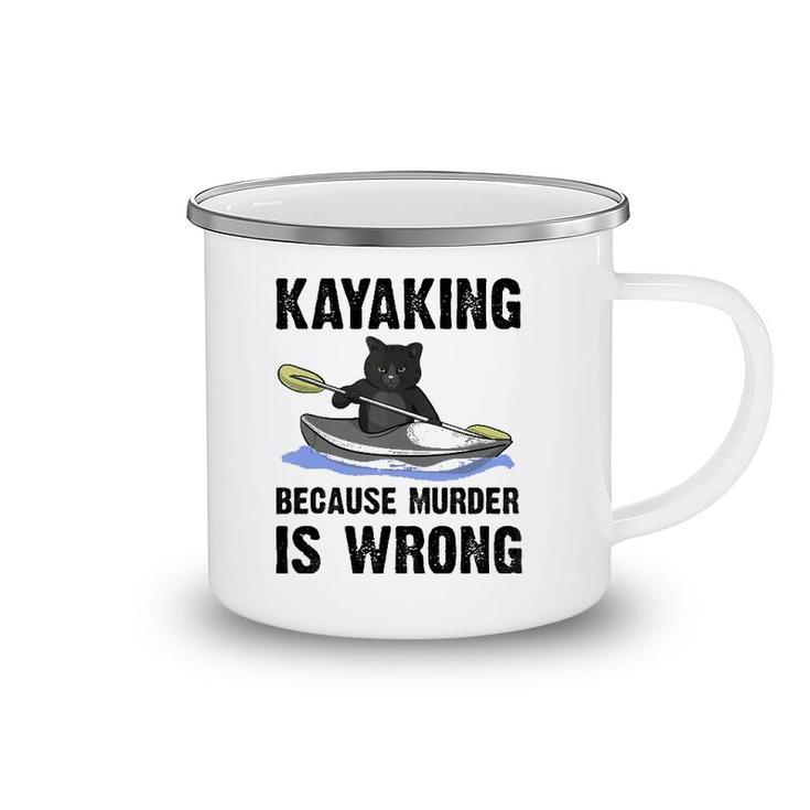 Kayaking Because Murder Is Wrong Tank Top Camping Mug