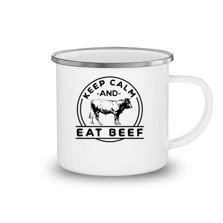 Keep Calm And Eat Beef Funny Farming Cattle Rancher Cow Camping Mug