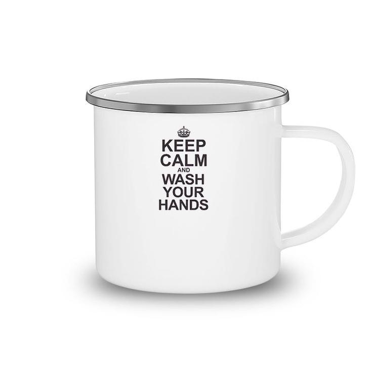 Keep Calm And Wash Your Hands Camping Mug