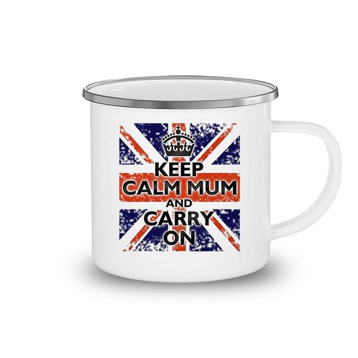 Keep Calm Mum And Carry On British Flag Camping Mug