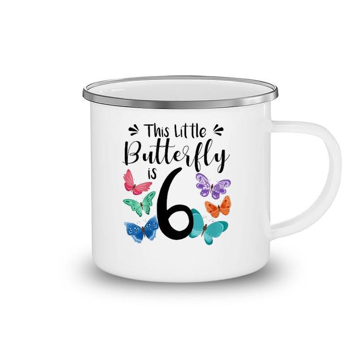 Kids 6 Year Old Butterfly Birthday Girls 6Th Girl Party Gift Camping Mug