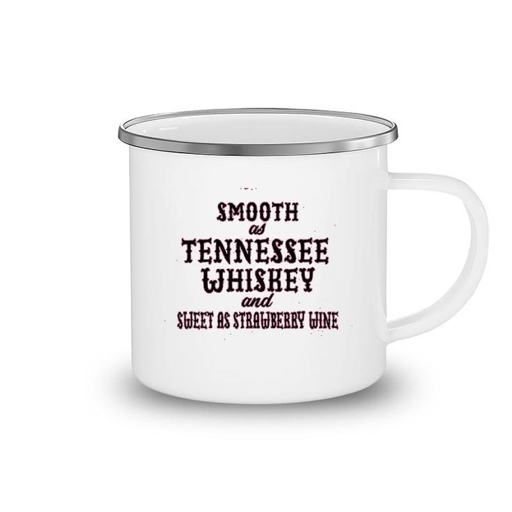 Ladies Smooth As Tennessee Whiskey Camping Mug