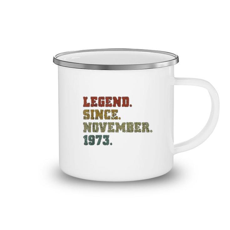 Legend Since November 1973 Camping Mug