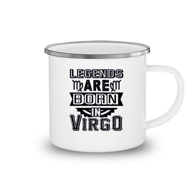 Legends Are Born In Virgo Camping Mug