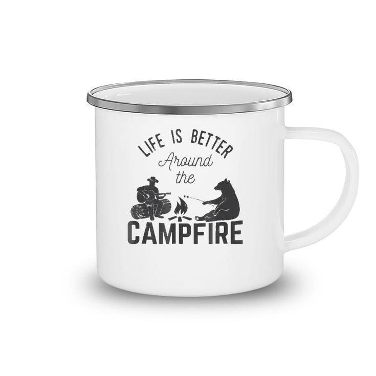 Life Is Better Around The Campfirefor Camping Camping Mug