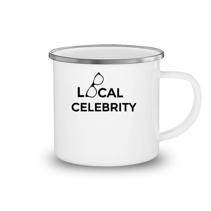 Local Celebrity - Cool Sunglasses Camping Mug