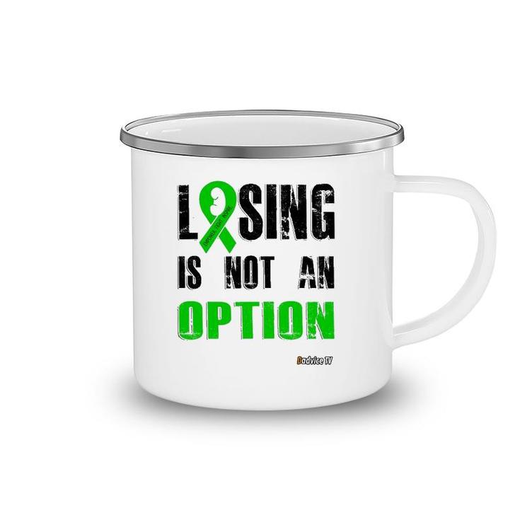 Losing Is Not An Option - Empower Fight Inspire Camping Mug