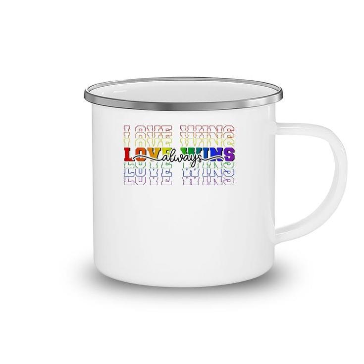 Love Always Wins Lgbtq Ally Gay Pride Equal Rights Rainbow Camping Mug
