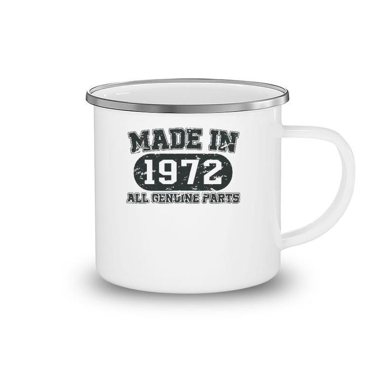 Made In 1972 50 Years Old Bday Men Women 50 Birthday Camping Mug