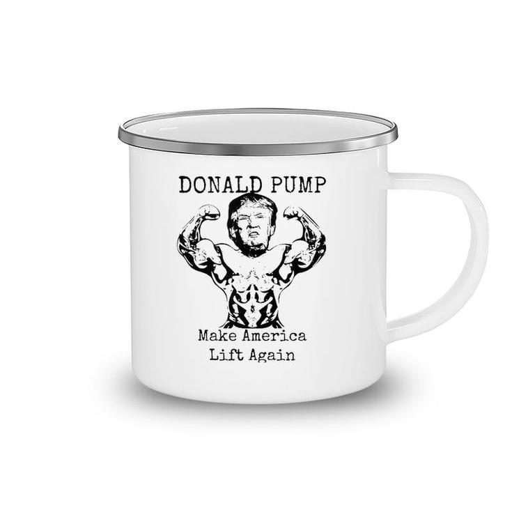 Make America Lift Again - Donald Pump Tank Top Camping Mug
