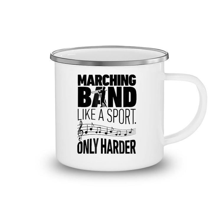 Marching Band Like A Sport Only Harder Trombone Camp Camping Mug