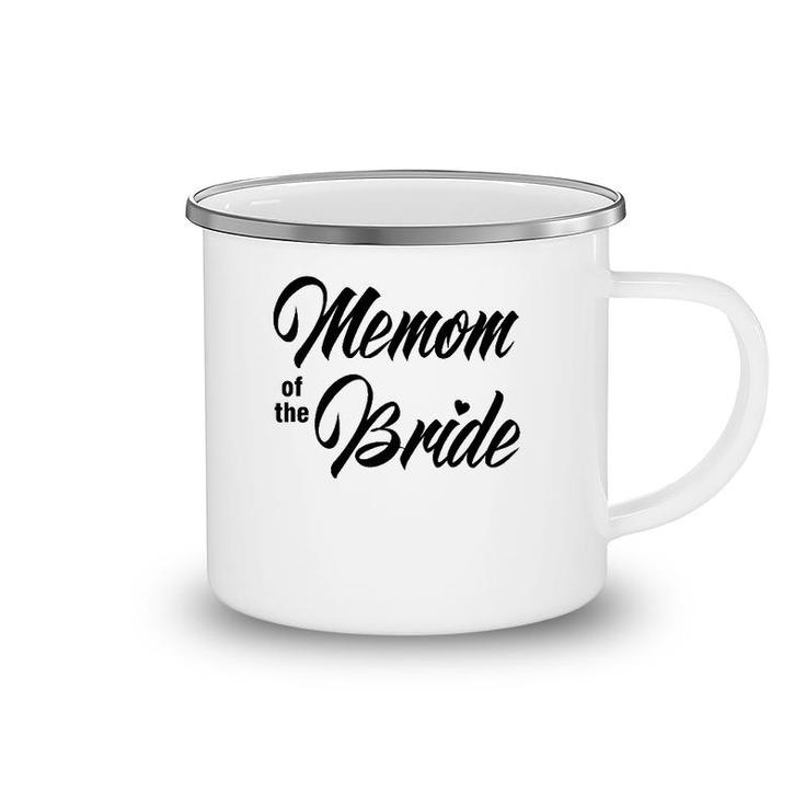 Memom Of Bride Wedding Party Matching Bridal Party White Camping Mug