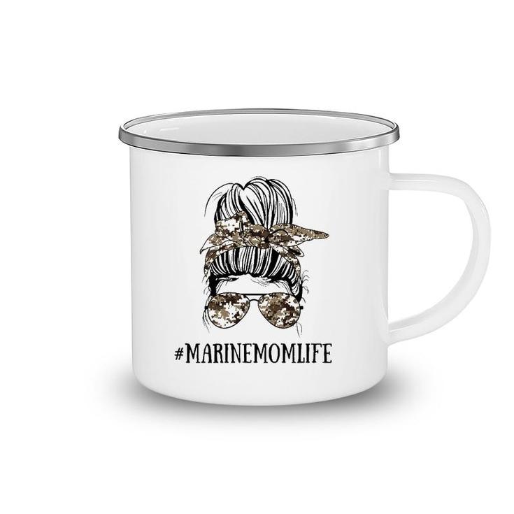 Messy Bun Life Of A Mom Of A Marine Mother's Day Military Camping Mug