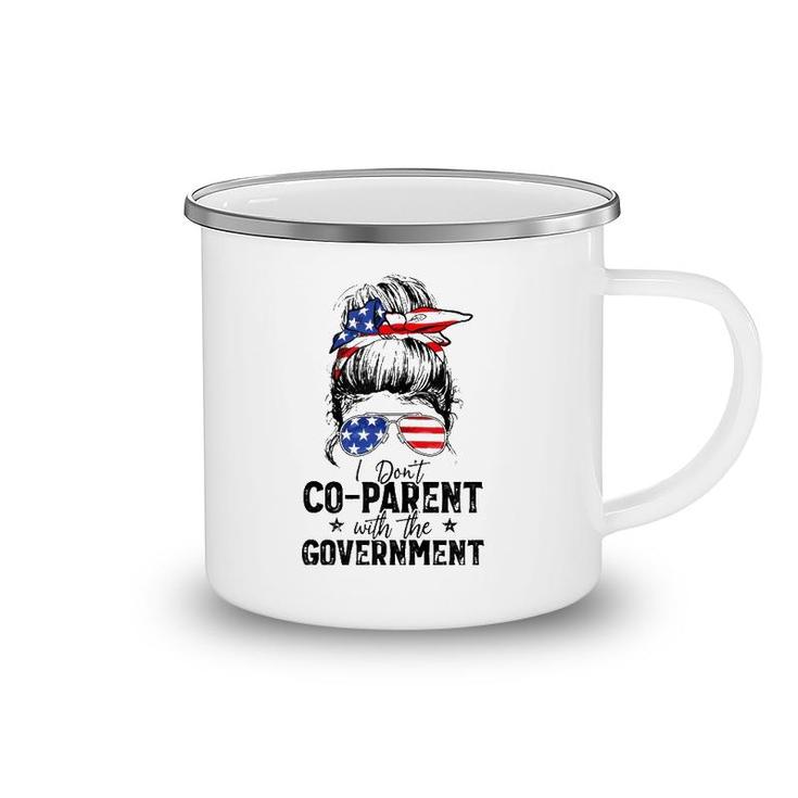 Mom Life Messy Bun I Don’T Coparent With The Government Camping Mug