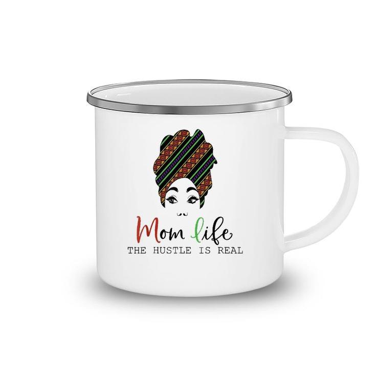 Mom Life, The Hustle Is Real African American Mother's Day Camping Mug