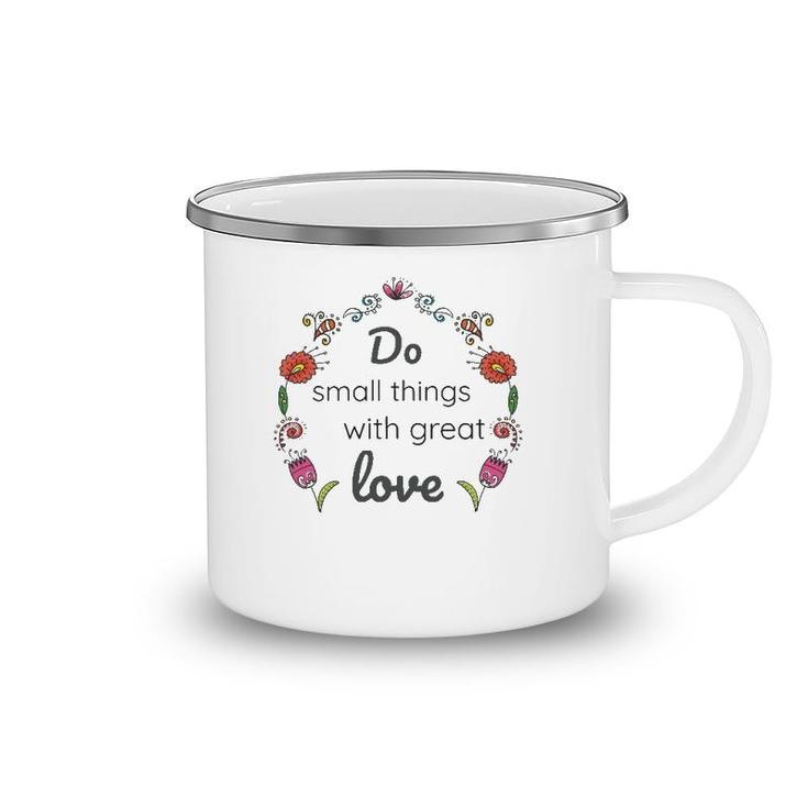 Mother Teresa Saint Quote Do Small Things With Love Floral Camping Mug