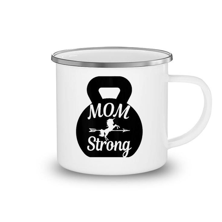 Mother's Day Workout Kettlebell Unicorn Mom Strong Camping Mug