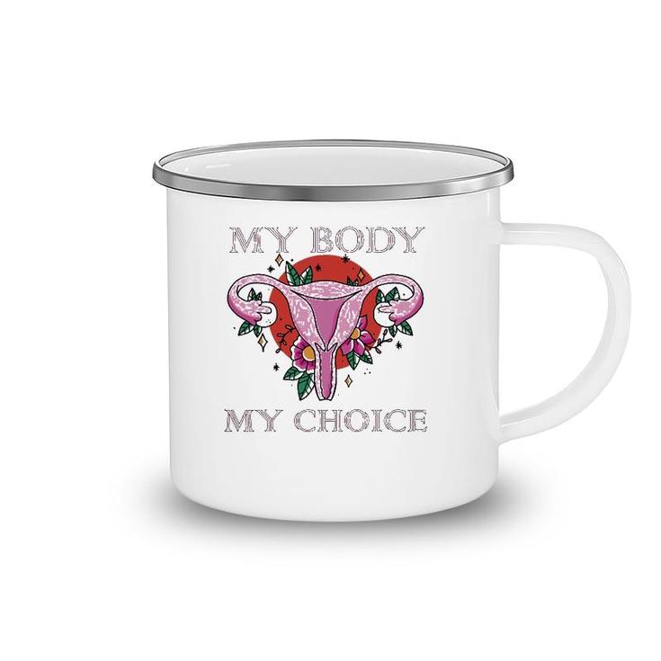 My Body Makes It My Choice Uterus Finger Pro Women Camping Mug