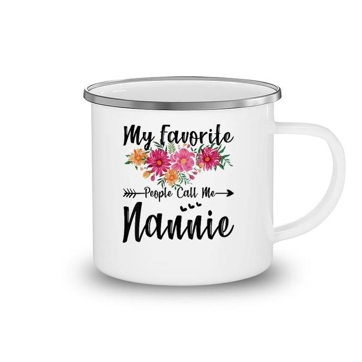 My Favorite People Call Me Nannie Mother's Day Camping Mug
