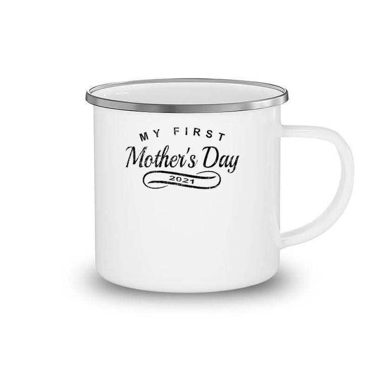 My First Mother's Day 2021 - New 1St Time Mom Camping Mug