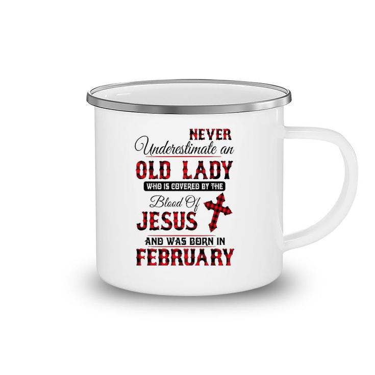 Never Underestimate An Old Lady Was Born In February Camping Mug