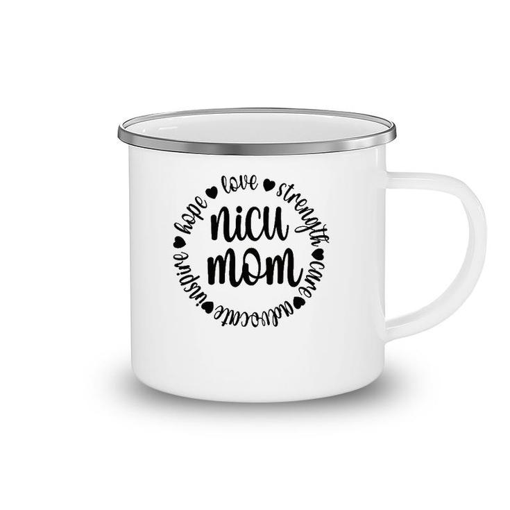 Nicu Mom Appreciation Micro Preemie Baby Nicu Warrior Mom Camping Mug