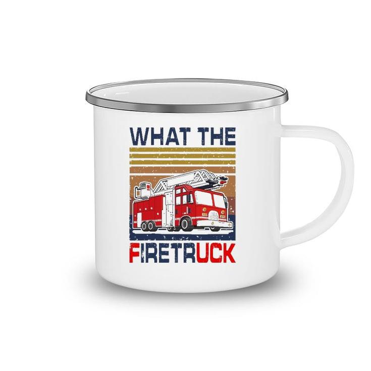 Nn What The Firetruck Funny Firefighter Fireman Gift Camping Mug