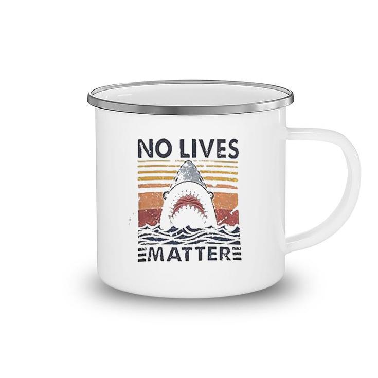 No Lives Matters Shark Graphic Camping Mug