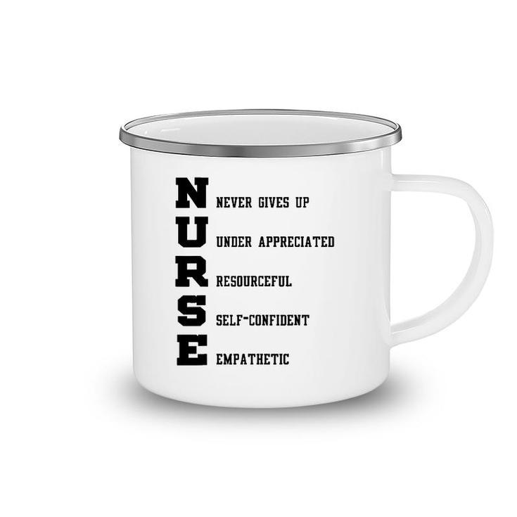 Nurse Gift - Nurse Never Gives Up Under Appreciated Camping Mug