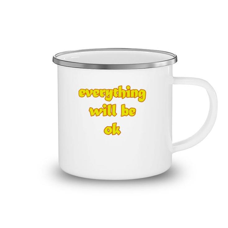 Official Everything Will Be Ok Camping Mug