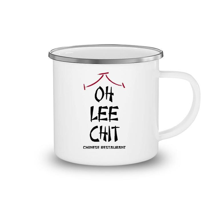 Oh Lee Chit Chinese Restaurant Funny Camping Mug