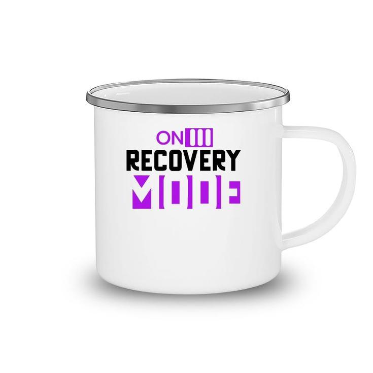 On Recovery Mode On Get Well Funny Injury Recovery Cute Camping Mug