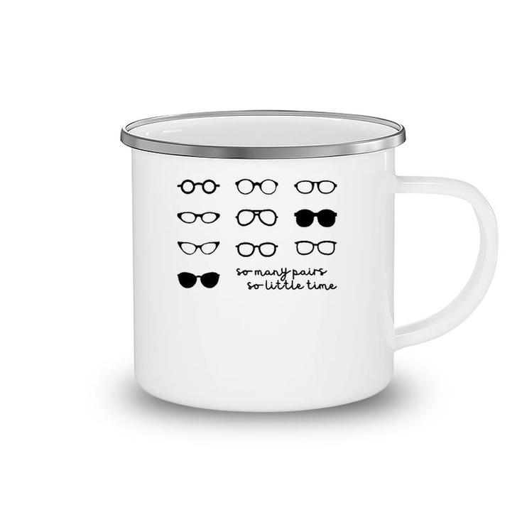 Optometry So Many Pairs Eyeglasses Optometrist Optician Life Camping Mug