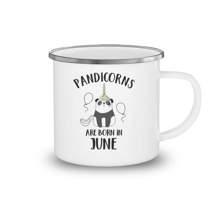 Pandicorns Are Born In June Panda Unicorn Camping Mug