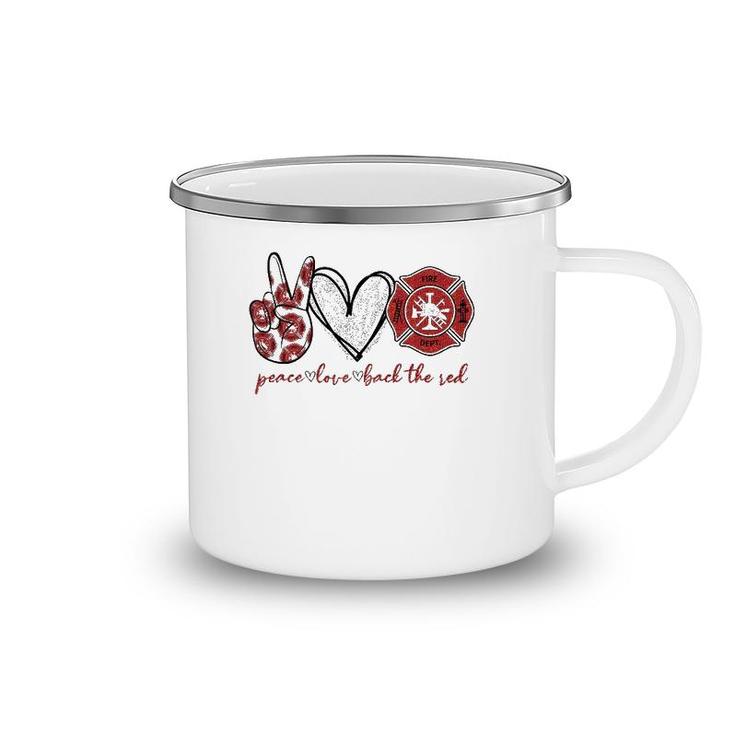 Peace Love Back The Red Proud Firefighter Fireman Mom Wife Camping Mug