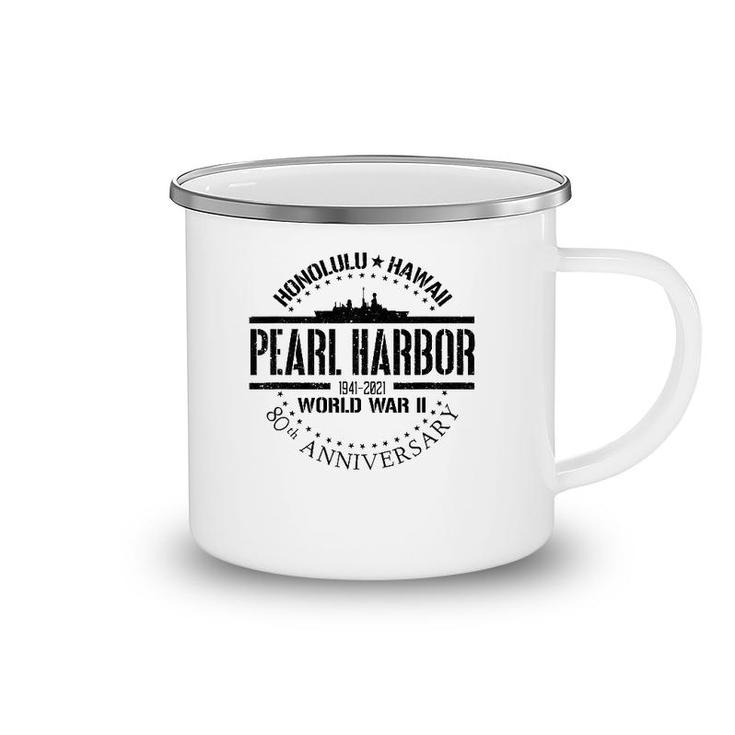 Pearl Harbor 80Th Anniversary 1941 World War 2 Veteran Camping Mug